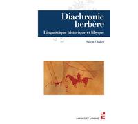 Diachronie berbère Linguistique historique et libyque - Salem Chaker - Publication Universite Provence - broché - Essai