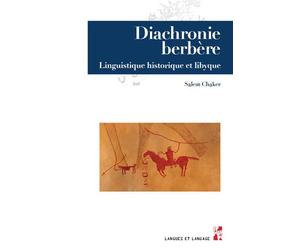 Diachronie berbère Linguistique historique et libyque - Salem Chaker - Publication Universite Provence - broché - Essai
