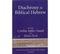 Diachrony in Biblical Hebrew Diachrony in Biblical Hebrew (Auteur)