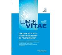 Diaconia 2013-2023 - tome 8 - 2023 - fascicule 1 La dimension sociale de l'évangélisation - Roland Lacroix - Lumen Vitae Eds - broché - Revue