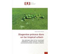 Diagenèse précoce dans un lac tropical urbain: Une plongée dans le lac municipal d'Ebolowa, entre science, mémoire environnementale et enjeux urbains