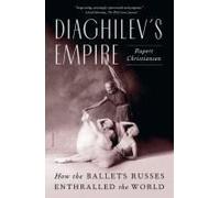 Diaghilev's Empire