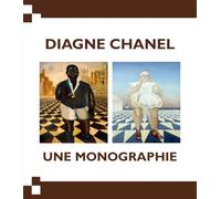 DIAGNE CHANEL, UNE MONOGRAPHIE