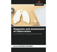 Diagnosis and assessment of tuberculosis: by the Zhiel Nielsen staining method in Lubumbashi