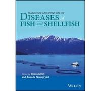 Diagnosis and Control of Diseases of Fish and Shellfish Diagnosis and Control of Diseases of Fish and Shellfish (Auteur)