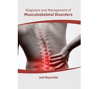 Diagnosis And Management Of Musculoskeletal Disorders