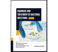 Diagnosis and Treatment of Bacterial Infections - (Part 1)