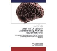 Diagnosis Of Epilepsy Disorders Using Artificial Neural Networks