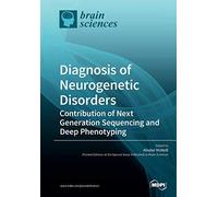 Diagnosis Of Neurogenetic Disorders: Contribution Of Next Generation Sequencing And Deep Phenotyping