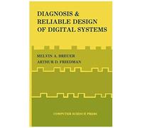 Diagnosis & Reliable Design Of Digital Systems