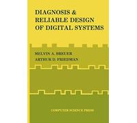 Diagnosis & Reliable Design Of Digital Systems