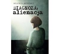 Diagnostic aliénation Wojciech Jastrowicz (Buch auf Polnisch)