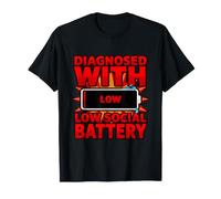 Diagnostic Amusant diagnostiqué avec Une Batterie Sociale Faible T-Shirt