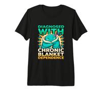 Diagnostic Amusant diagnostiqué avec Une dépendance Chronique de la Couverture T-Shirt Haut de Gamme