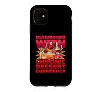 Diagnostic Amusant diagnostiqué avec Une Urgence Chronique de Dessert Coque pour iPhone 11