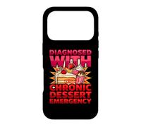 Diagnostic Amusant diagnostiqué avec Une Urgence Chronique de Dessert Coque pour iPhone 17 Pro