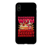 Diagnostic Amusant diagnostiqué avec Une Urgence Chronique de Dessert Coque pour iPhone XS Max