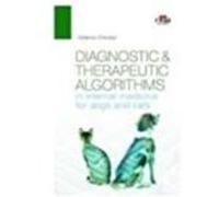 Diagnostic and therapeutic algorithms in internal medicine for dogs and cats by Federico Fracassi Federico Fracassi (Auteur)
