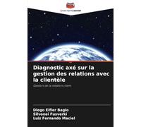 Diagnostic axé sur la gestion des relations avec la clientèle: Gestion de la relation client