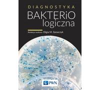 Diagnostic bactériologique - Étude collaborative (Akademische Lehrbücher auf Polnisch)