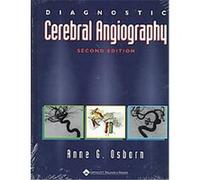 Diagnostic Cerebral Angiography Anne G. Osborn, John M. Jacobs (Auteur)