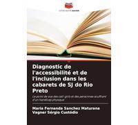 Diagnostic de l'accessibilité et de l'inclusion dans les cabarets de SJ do Rio Preto: Le point de vue des call-girls et des personnes souffrant d'un handicap physique
