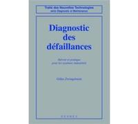 Diagnostic des défaillances: théorie et pratique pour les systèmes industriels