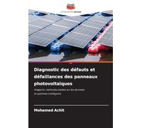 Diagnostic des défauts et défaillances des panneaux photovoltaïques
