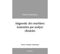 Diagnostic des machines tournantes par analyse vibratoire