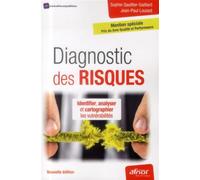 Diagnostic des risques Identifier, analyser et cartographier les vulnérabilités. - Sophie Gaultier-Gaillard - Afnor - broché - Etude