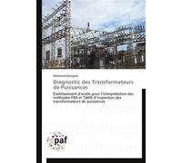 Diagnostic des transformateurs de puissances - BOUGHAL-M - P.academiques Francophones - broché - Essai