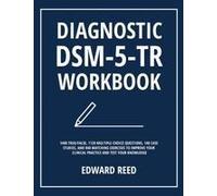 Diagnostic Dsm-5-Tr Workbook