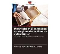 Diagnostic Et Planification Stratégique Des Actions De Vulgarisation