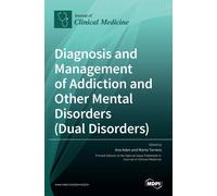 Diagnostic et prise en charge de la dépendance et des autres troubles mentaux (doubles troubles)