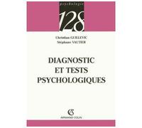 Diagnostic et tests psychologiques - Christian Guillevic - Armand Colin - broché - Essai