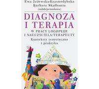 Diagnostic et thérapie dans le travail des orthophonistes et des enseignants Barbara Ska³bania, Ewa Je¿ewska-Krasnodêbska (Buch auf Polnisch)