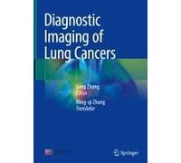 Diagnostic Imaging Of Lung Cancers