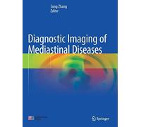 Diagnostic Imaging Of Mediastinal Diseases