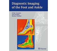 Diagnostic Imaging Of The Foot And Ankle