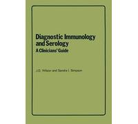 Diagnostic Immunology And Serology: A Clinicians' Guide