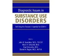 Diagnostic Issues in Substance Use Disorders