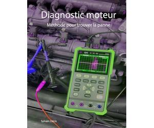 DIAGNOSTIC MOTEUR: Méthode pour trouver la panne