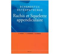Diagnostic ostéopathique : Rachis et squelette appendiculaire