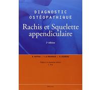 DIAGNOSTIC OSTEOPATHIQUE VOL1 - RACHIS ET SQUELETTE APPENDICULAIRE, 2E ED. (0000)