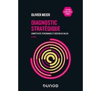Diagnostic stratégique - 6e éd. - Compétitivité, performance et création de valeur: Compétitivité, performance et création de valeur