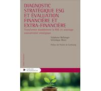 Diagnostic stratégique ESG et évaluation financière et extra-financière - Transformer durablement la