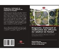 Diagnostic, Traitement Et Réutilisation Des Effluents De L'abattoir De Pombal