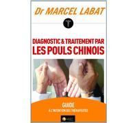 Diagnostic & traitement par les pouls chinois