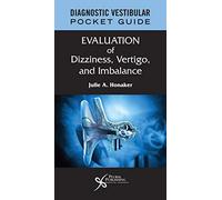 Diagnostic Vestibular Pocket Guide : Evaluation Of Dizziness, Vertigo, And Imbalance