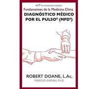 Diagnóstico Médico Por El Pulso® (Mpd®)
